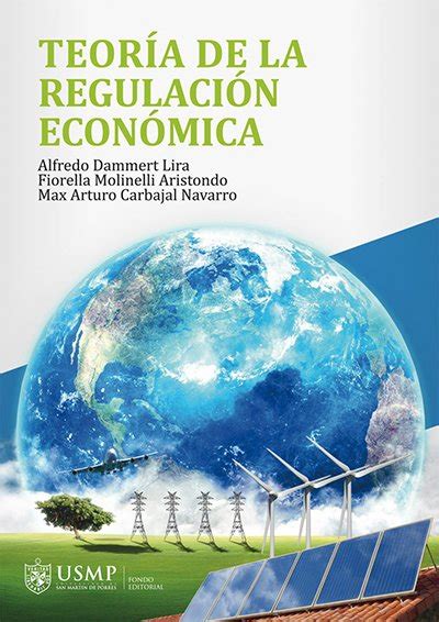 PDF Teoría De La Regulación Económica Alfredo Dammert Fiorella