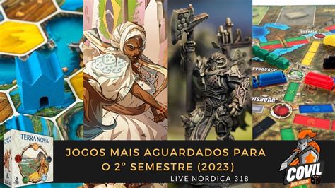 Live N Rdica Jogos Mais Aguardados Para O Semestre