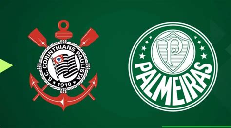 Corinthians x Palmeiras onde assistir ao vivo horário e escalações