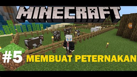 MEMBUAT KANDANG UNTUK HEWAN TERNAK Minecraft Indonesia YouTube