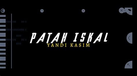 Dj Patah Iskal Full Bass Yandi Kasim Rmx Youtube