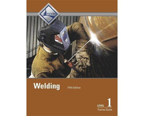 Buy Welding Level Trainee Guide Th Edition Annotated By Nccer