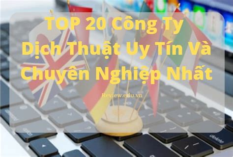 Review về ngành dịch thuật của công ty dịch thuật Hệ thống Review uy