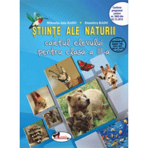 Caiet De Stiinte Ale Naturii Clasa A Iii A Radu Editia A Ii A