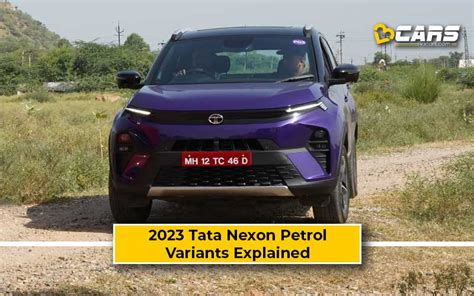 Tata Nexon Variants Explained Best Petrol Variants To Buy