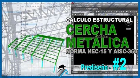 CÁlculo Cercha MetÁlica Aplicando Nec 15 Y Aisc 360 2 Hojas De Cálculo Calculadora Software