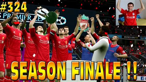 FIFA 15 Liverpool Career Mode SEASON FINALE PL CHAMPIONS END OF