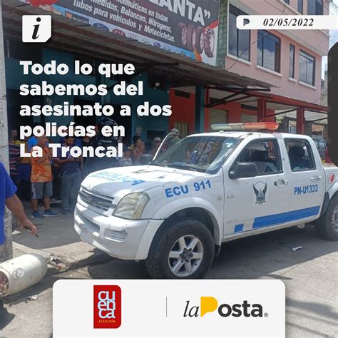 La Posta On Twitter La Troncal Vive Horas De Terror Polic As Y