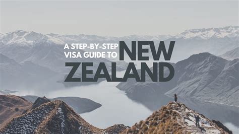 Navigating The New Zealand Visa Application Process A Step By Step Guide