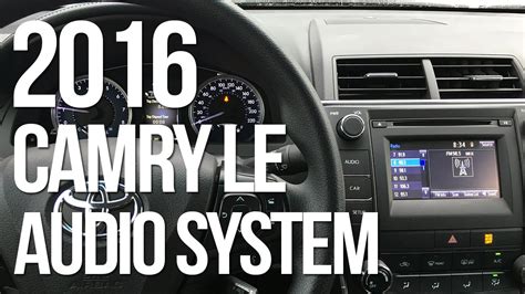 2016 Toyota Camry Le Base Audio Multimedia Radio Functions Overview