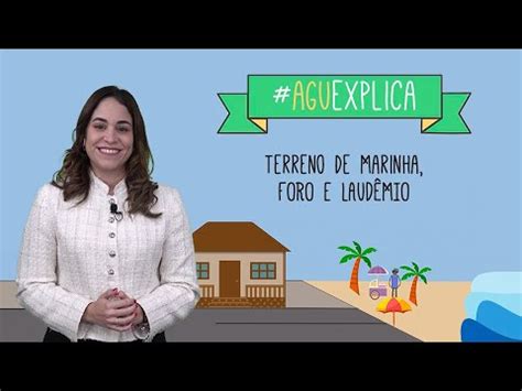 AGU Explica Terreno de Marinha Foro e Laudêmio YouTube