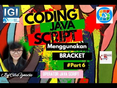 Coding Java Script By Sagusanov Igi Part Operator Brackets Youtube