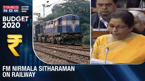 Watch Budget 2020 For Railway More Tejas Express Type Trains For Tourism