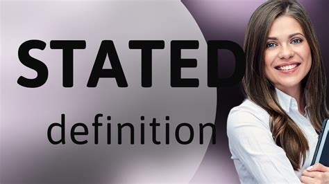 stated meaning  stated youtube