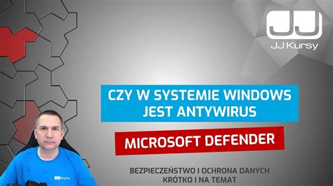 Czy W Systemie Windows Jest Antywirus Microsoft Defender YouTube