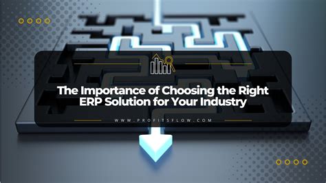 Choosing The Right ERP Solution For Your Industry