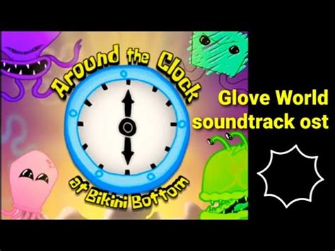 Around The Clock At Bikini Bottom Glove World Soundtrack OST YouTube