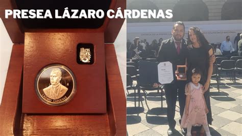 Presea L Zaro C Rdenas Ceremonia Mi Esposo Uno De Los Galardonados