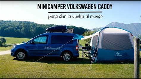 La Experiencia De Viajar En Un Volkswagen Caddy Maxi Camper