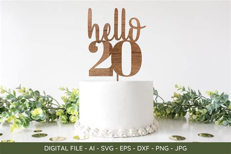 Hello 20 Twenty 20th Birthday Cake Topper Svg Dxf Png  Etsy