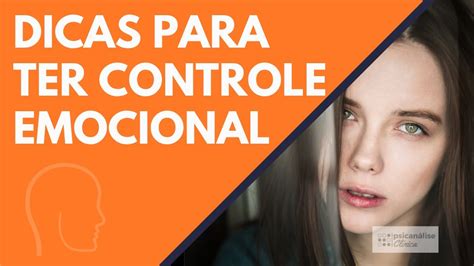 Controle Emocional Dicas Para Ter YouTube