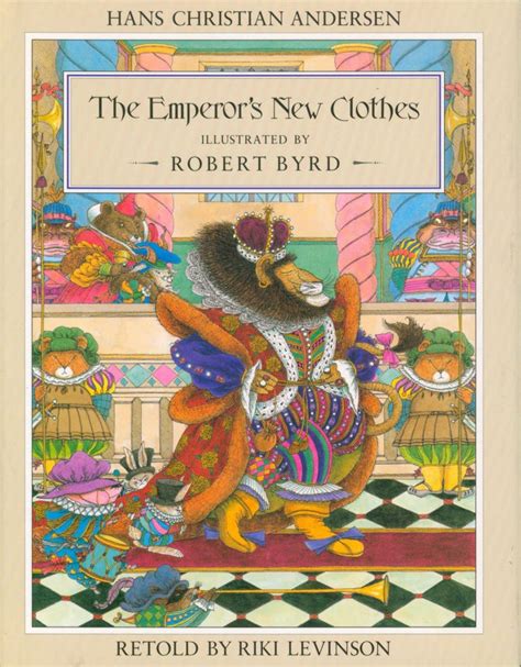 The Emperor S New Clothes Hans Christian Andersen Robert Byrd Ill 1st Ed