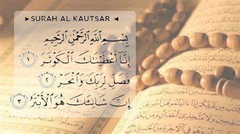 Surah Al Kautsar Doa Islam Yang Bisa Membuat Hati Orang Menjadi Lebih