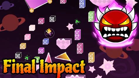 Final Impact By Btwmag 100 Peak Extreme Demon Geometry Dash 22