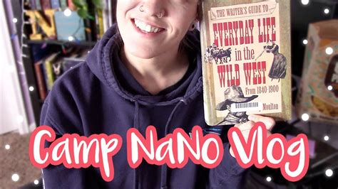 Camp Nanowrimo Writing Vlog Youtube