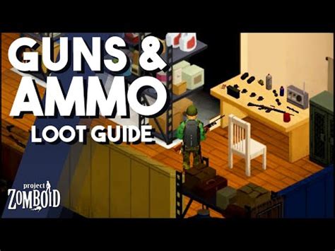 The BEST Spots To Find Guns Ammo In Project Zomboid Project Zomboid