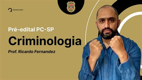 Concurso Pc Sp Aula De Criminologia Youtube