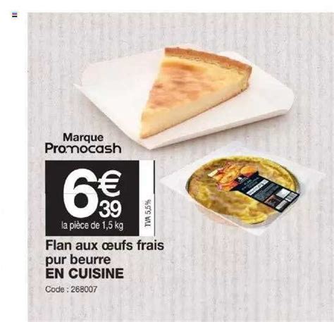 Promo Flan Aux Oeufs Frais Pur Beurre En Cuisine Chez Promocash