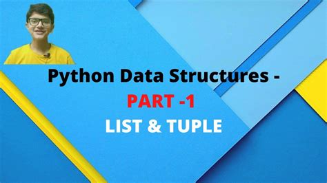 Python Data Structures List And Tuples Youtube