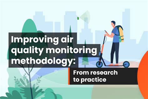 Improving Air Quality Monitoring Methodology From Research To Practice Dunavnet