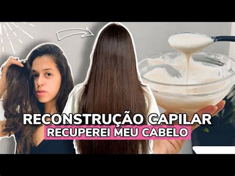 RECONSTRUÇÃO CAPILAR CASEIRA PARA RECUPERA O CABELO DANIFICADO por