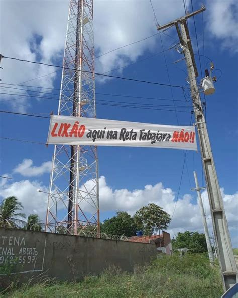 Faixa Contra Aterro De Lixo Arrancada Na Reta Tabajara Em Maca Ba