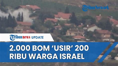 Balas Serangan Zionis Hizbullah Tembakkan 2000 Bom Ke Israel 200