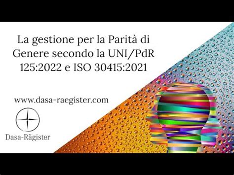 La Parit Di Genere E Diversit Inclusione Secondo La Uni Pdr