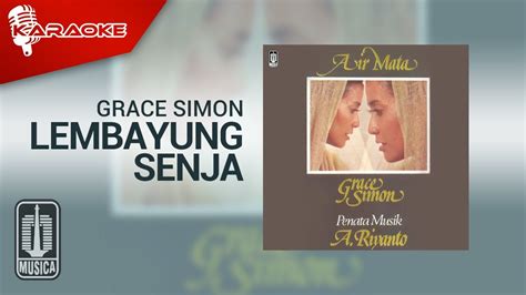 Grace Simon Lembayung Senja Official Karaoke Video YouTube Music