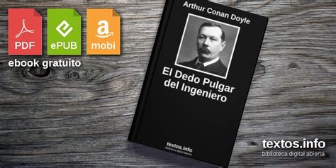 Libro Gratis El Dedo Pulgar Del Ingeniero Arthur Conan Doyle