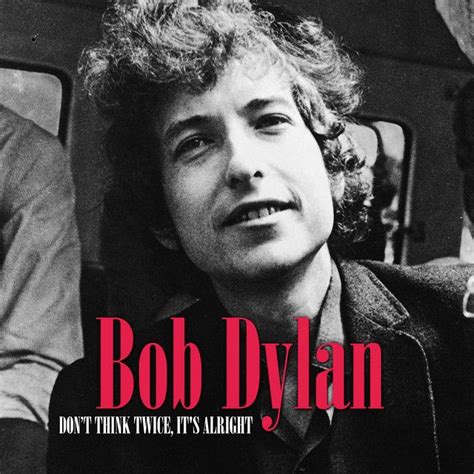 Las Mejores Canciones De Bob Dylan De Excelente A Mágica