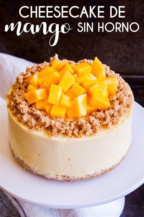 Cheesecake De Mango Sin Horno Artofit