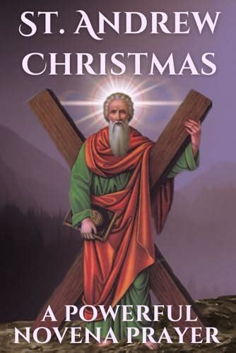 St Andrew Christmas A Powerful Novena Prayer St Andrew Christmas