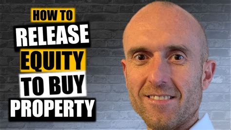 Release Equity To Invest In Uk Property Uk Property Investing For Beginners Buy To Let