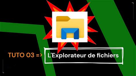 L EXPLORATEUR De FICHIERS Windows 10 Et 11 YouTube