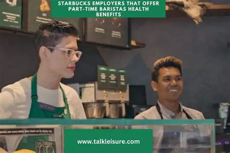 Do Starbucks Baristas Get Health Insurance Talk Leisure