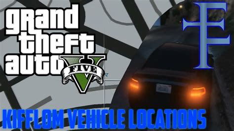 Grand Theft Auto V Kifflom Vehicle Locations Youtube