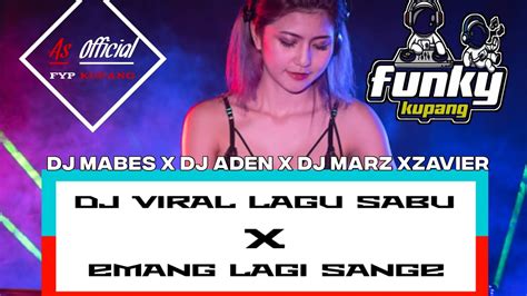 Dj Sabu X Emang Lagi Sang Lagi Butuh Pep Fvnky Sabu Dj Mabes New