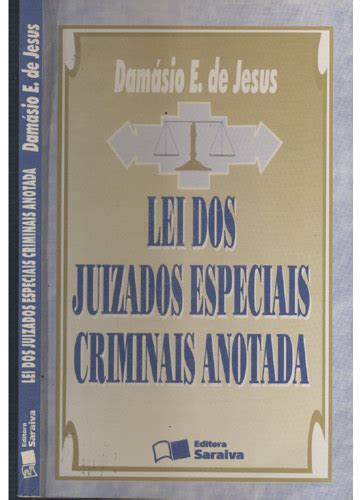 Sebo Do Messias Livro Lei Dos Juizados Especiais Criminais Anotada