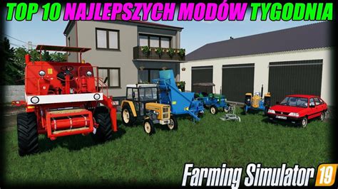 TOP 10 NAJLEPSZYCH MODÓW TYGODNIA FS 19 21 Ursus jockerfarm CDA